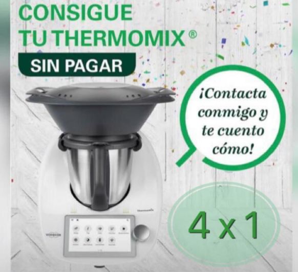 CONSIGUE TU Thermomix® SIN PAGAR